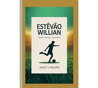 ESTÊVÃO WILLIAN: One Boy. One Ball. One Dream