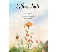 Esther Fasts: 3 Days for breakthroughs: Womens Journal Notebook: for a variety intermittent fasting tactics |Christian Bible Study Groups | Self Help Support