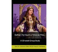 Esther: For Such a Time as This...: A 10-w roup Study (Women of the Bible Who Changed the World.)