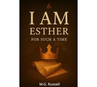 Esther: For Such a Time (I AM)