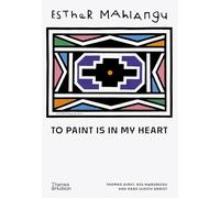 Esther Mahlangu – Pintar está en mi corazón