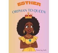 ESTHER: ORPHAN TO QUEEN (Children's Bible Story)