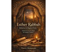 Esther Rabbah: Midrash sur la Méguila d’Esther - Traduction, résumé et analyse