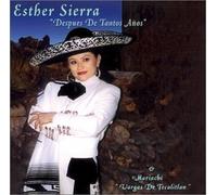 Esther Sierra - Despues de tantos anos