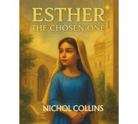 ESTHER: THE CHOSEN ONE