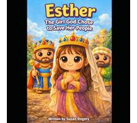 Esther: The Girl God Chose to Save Her People (Ordinary Girls God Used)