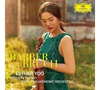 Esther Yoo Royal Philharmonic Orchestra Vasily Petrenko - Barber, Bruch