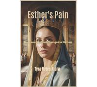 Esther's Pain: How one Woman Changed a Nation