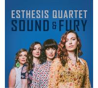 Esthesis Quartet - SOUND & FURY