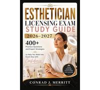 Esthetician Licensing Exam Study Guide 2026-2027: 400+ Practice Questions and Expert Strategies to Help You Walk Into Exam Day with Confidence
