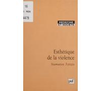 Esthétique De La Violence (ebook)