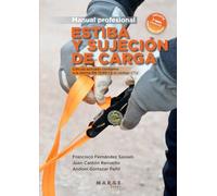 Estiba y sujeción de carga. Manual profesional: Cálculo aplicado conforme a la norma EN 12195-1 y el código CTU: 0 (Gestión del transporte)