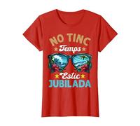 Estic Jubilada Regalo Friki Fiesta De Jubilación En Catalán Camiseta, Mujer, Rojo, XS