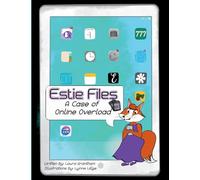 Estie Files: A Case of Online Overload