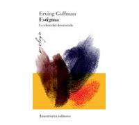 estigma (2ª ed.): la identidad deteriorada