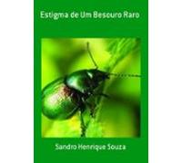 Estigma De Um Besouro Raro (ebook)
