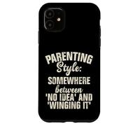 Estilo de crianza en algún lugar entre ninguna idea y Winging it Carcasa para iPhone 11