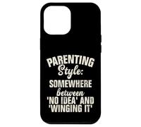 Estilo de crianza en algún lugar entre ninguna idea y Winging it Carcasa para iPhone 12 Pro Max