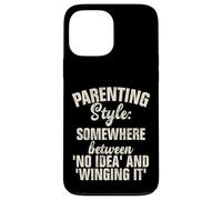 Estilo de crianza en algún lugar entre ninguna idea y Winging it Carcasa para iPhone 13 Pro Max
