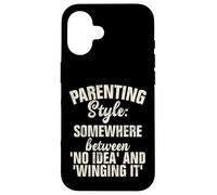 Estilo de crianza en algún lugar entre ninguna idea y Winging it Carcasa para iPhone 16