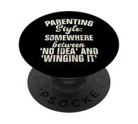 Estilo de crianza en algún lugar entre ninguna idea y Winging it PopSockets PopGrip Adhesivo