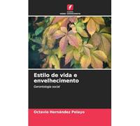 Estilo de vida e envelhecimento: Gerontologia social