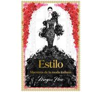 Estilo: Maestros de la moda italiana (Biblioteca Megan Hess)