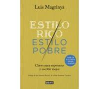 Estilo rico, estilo pobre: Claves para expresarse y escribir mejor/ Keys to Express Yourself and Write Better (Otros)
