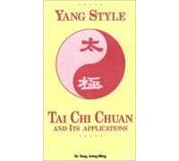 Estilo Yang: Tai Chi Chuan y sus aplicaciones [VHS]