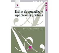 Estilos de aprendizaje. Aplicaciones prácticas (Aula Abierta)