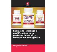 Estilos de liderança e qualificações para gestores de serviços médicos de emergência