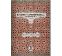 Estilos Y Analisis Musical Del Flamenco Vol. 1: Aplicado A La Gui Tarr