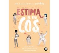 Estima el teu cos | Jessica Sanders, Carol Rossetti, Bel Olid