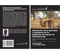 Estimación de la densidad y tendencia de la población de gacela de Soemmerring: (Nager Soemmerringii) Hrey Gereb, Buri, Península, Eritrea