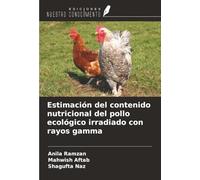 Estimación del contenido nutricional del pollo ecológico irradiado con rayos gamma