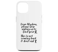 Estimada fuente Algebra Cursive Encuentra tu X Texto Negro Carcasa para iPhone 13