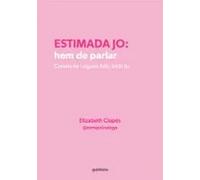 Estimada jo: hem de parlar: Coneix-te i sigues feliç amb tu mateixa (Montena)