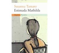Estimada Mathilda.: No veig el moment en què l'home es posi a caminar (EMPURIES NARRATIVA)