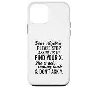 Estimado Álgebra Encuentra tu X No preguntes Y Texto Negro Condensado Carcasa para iPhone 12 mini