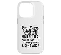Estimado Álgebra Encuentra tu X No preguntes Y Texto Negro Condensado Carcasa para iPhone 14 Pro