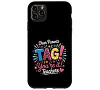Estimados Padres etiqueten su Camisa It Maestros último día de Escuela Carcasa para iPhone 11 Pro MAX