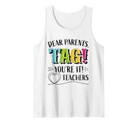 Estimados Padres: Tag: El último día de Clases de los Profesores de You'Re It Love Camiseta sin Mangas