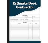 Estimate Book Contractor: Record Book for Tracking Client Information, Project Details, Materials & Job Costs.