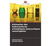 Estimation des hydrocarbures aromatiques polycycliques cancérigènes