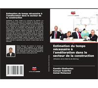Estimation du temps nécessaire à l'amélioration dans le secteur de la construction: Utilisation de la théorie de Deming
