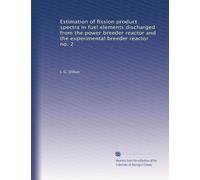 Estimation of fission product spectra in fuel elements discharged from the power breeder reactor and the experimental breeder reactor no. 2