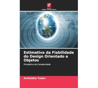 Estimativa da Fiabilidade do Design Orientado a Objetos: Perspetiva da Complexidade