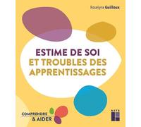 Estime de soi et troubles des apprentissages