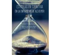 Estimulacion Cognitiva En La Enfermedad De Alzheimer (2ª Ed.)