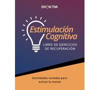 Estimulación Cognitiva - Libro de Ejercicios de Recuperación: Actividades para Adultos con Letra Grande y Páginas a Color